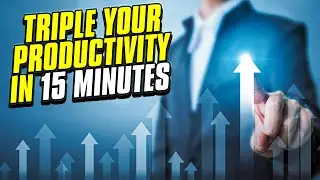 Get MORE DONE in LESS TIME: 5 Proven Time Management Tips and Tricks