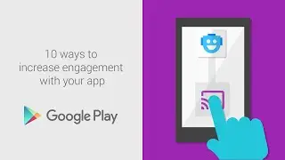 10 ways to increase engagement with your app