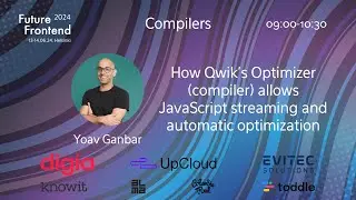 FF24 - Compilers - How Qwik's Optimizer allows JavaScript streaming and automatic optimization