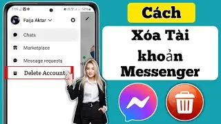 Cách XÓA Tài khoản Messenger (2024) | Xóa Tài khoản Messenger