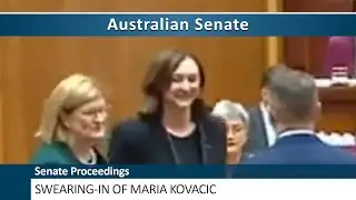 Senate Proceedings - Swearing-In of Senator Maria Kovacic