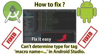 How to fix : Can't determine type for tag 'macro name=...' in Android Studio.