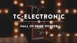 TC Electronic Hall of Fame Reverb | Reverb Demo Video