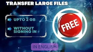 How to share or transfer large files online for free | How to transfer or share large file upto 2 GB