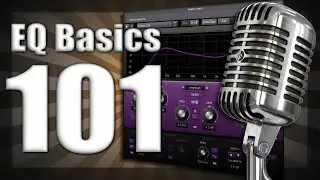 EQ Basics 101, How To Improve Your Audio By Using An Equalizer - Ft. TDR VOS SlickEQ