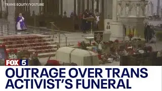 Outrage over trans activists funeral at St. Patricks Cathedral