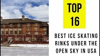 The Best Ice Skating Rinks Under The Open Sky in USA. TOP 16