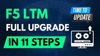 F5 LTM Full Upgrade in 11 Steps | Skilled Inspirational Academy