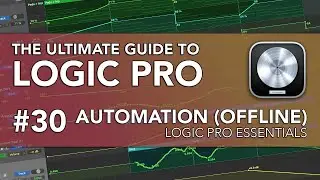 Logic Pro #30 - Automation (Volume, Pan, Aux Tracks, Sends, Plugins, Instrument Parameters)