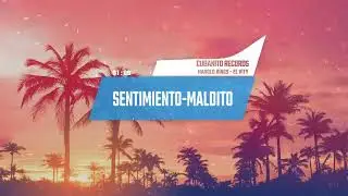 Sentimiento Maldito x Harold Kings & El Vity Canzoni Latine 2023 Cubanito Records