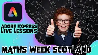 Adobe Express Live Lesson - Tues 24th Sep - Maths Week Scotland