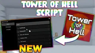 *NEW* Tower of Hell Script (PASTEBIN 2024) (GOD MOD , INF JUPE , GIVE ALL TOOLS , INSTANT WIN)