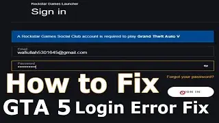 How to Fix GTA 5 Online Rockstar Games Launcher Login Error Fix