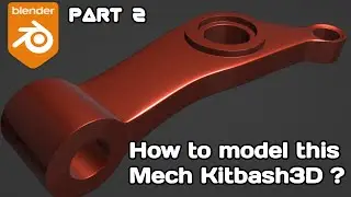 How to model this mechanical kitbash3d in Blender Part 2