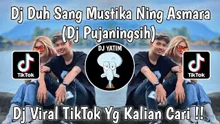 DJ DUH SANG MUSTIKANING ASMORO | DJ PUJANINGSIH REMIX MENGKANE VIRAL TIKTOK