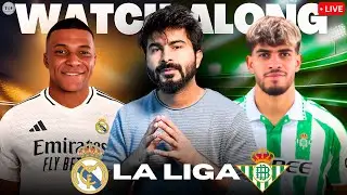 Real Madrid v Real Betis LIVE Score | Watchalong & Reaction LIVE La Liga 24/25