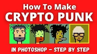 How ty draw NFT Crypto Punks in Photoshop Step by Step 🚀/ Complete Tutorial Create NFT / Metaverse👀🎓