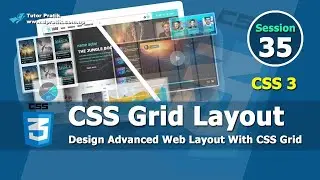 CSS Grid Tutorial - Complete CSS Grid Layout Tutorial In Just 13 Minutes Session 35 | Tutor Pratik