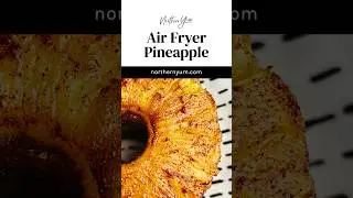 Air Fryer Pineapple With Cinnamom Sugar - Simple Treat #airfrying #pineapple #dessertrecipes