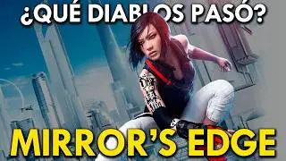 ¿Qué DIABLOS pasó con MIRROR'S EDGE? | CULTURA VJ