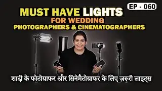 must have lights for wedding photographers & cinematographer