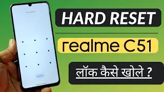 realme c51 lock kaise tode/realme c51 lock screen password unlock/realme c51 hard reset kaise kare