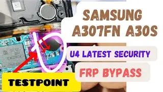 Samsung a30s a307fn u4 latest security frp bypass by testpoint