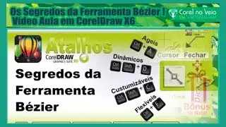 Os Segredos da Ferramenta Bézier no CorelDraw X6