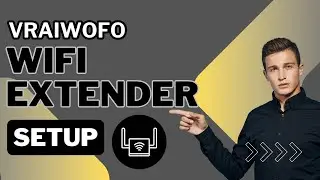 Vraiwofo WiFi Extender Setup - Troubleshooting Guide