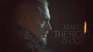 (The Last Kingdom) Uhtred || Make The Right Choice