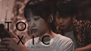 Wi Ha-joon » You're toxic ; midnight [FMV]