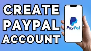 How to Create a PayPal Account 2023