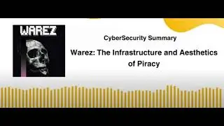 Warez The Infrastructure and Aesthetics of Piracy