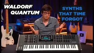 Synths That Time Forgot: Waldorf Quantum