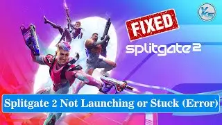 ✅ How To Fix Splitgate 2 Launching Failed, Black Screen, Not Starting, Stuck & Running