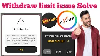 Payoneer withdrawal issue | Your daily limit has been reached. receive  monthly JazzCash Account