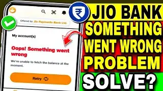 Jio Payment Bank Server Problem | Jio Payments Bank Something Went Wrong | Jio Bank Problem