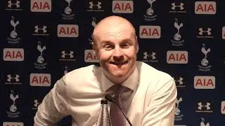 Tottenham 2-1 Burnley - Sean Dyche Full Post Match Press Conference