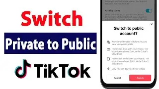 Switch Tiktok Account from Private to Public | Tiktok Private Account ko Public Account kaise kare