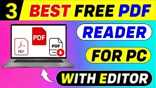 Top 3 Best Free PDF Reader For Windows 11 & 10 | Best PDF Viewer For PC 🔥Best PDF Editor For PC