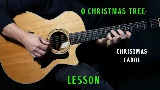 how to play "O Christmas Tree" on guitar | guitar lesson tutorial