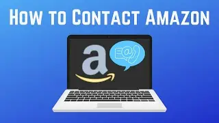 How to Contact Amazon Customer Service 2024