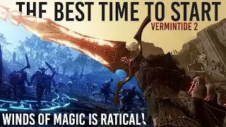 Vermintide 2: WINDS OF MAGIC is The Best Time to Start Playing | “Reaper of Souls” Caliber Expansion