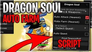 [🔥SAVIOR] Dragon Soul Script Hack Auto Farm, Kill Aura, Auto Quest And Max Stats - Roblox 2024