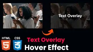 Image Hover Effect Using CSS And HTML | CSS Overlay Effect