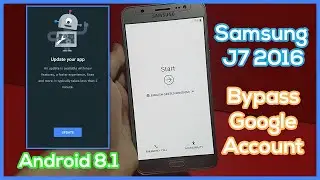 Samsung J7 2016 FRP Bypass Google Account Android 8.1 - Easily Fix Youtube Update