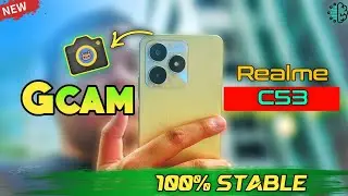 Gcam For Realme C53 Mobile ।। Install Gcam With Advance Settings ।। Download ।। Gcam ।। Realme C53 ✅