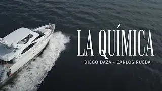 Diego Daza & Carlos Rueda - La Química (Video Oficial)