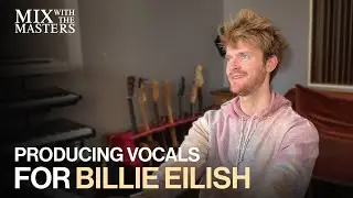 Vocal production for Billie Eilish by Finneas