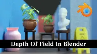 Blender Camera Secrets | Photo-Realistic Effect & Sharp Focus Using Depth Of Field | Eevee & Cycles